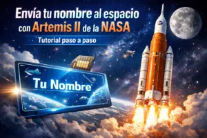 Read more about the article Envía tu nombre al espacio con Artemis II de la NASA | Tutorial paso a paso